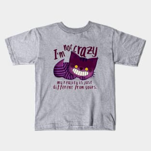 I`m not crazy Kids T-Shirt